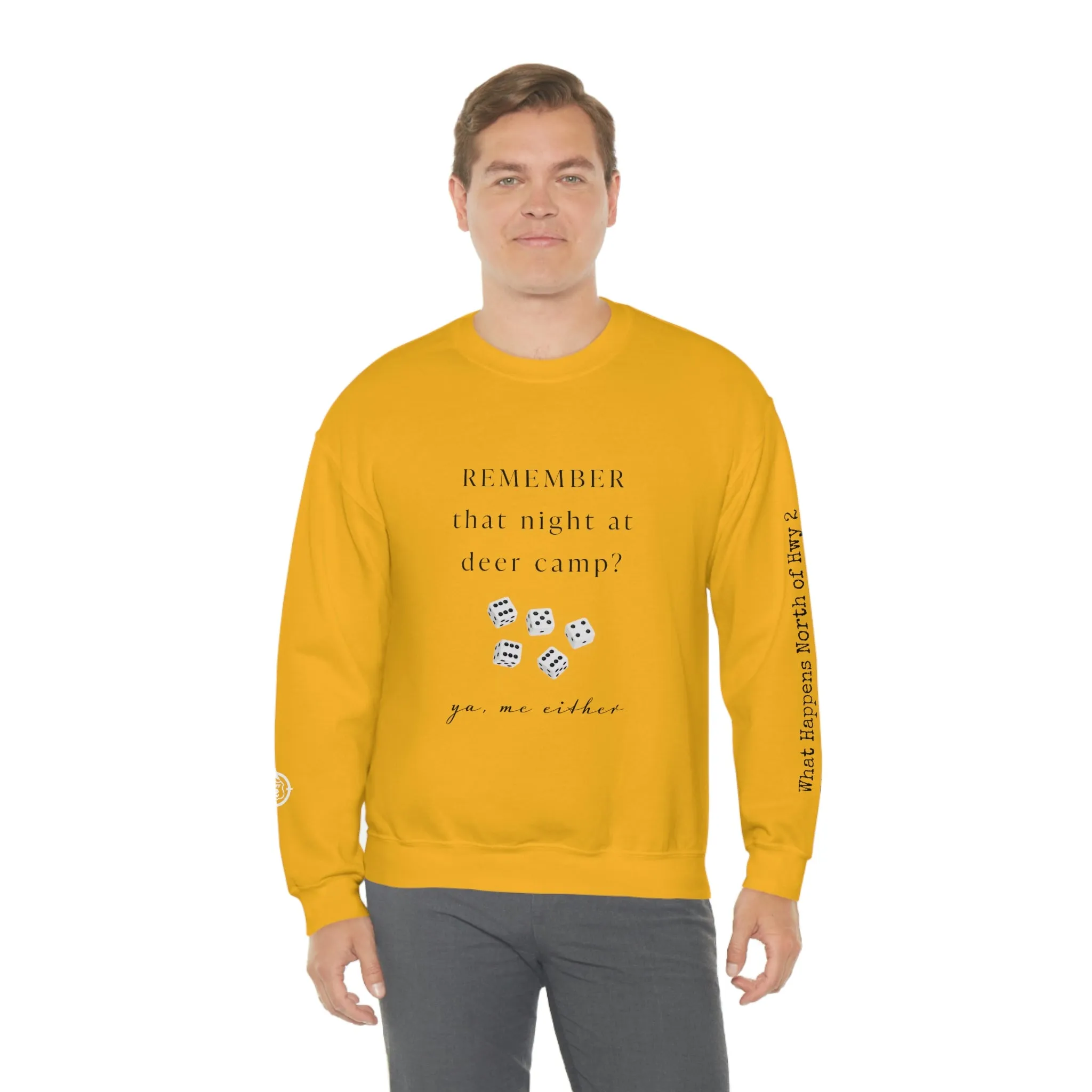 Remember That Night - Deer Camp With Dice -  North of Hwy 2 - Unisex Heavy Blend™ Crewneck Sweatshirt - Hunting Theme