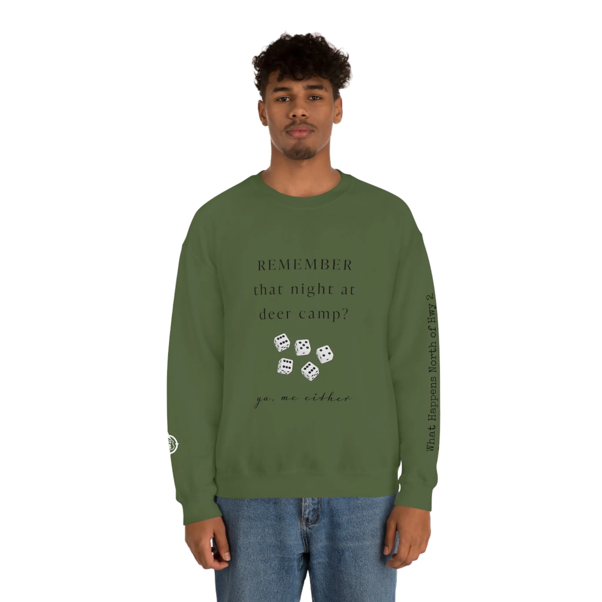 Remember That Night - Deer Camp With Dice -  North of Hwy 2 - Unisex Heavy Blend™ Crewneck Sweatshirt - Hunting Theme