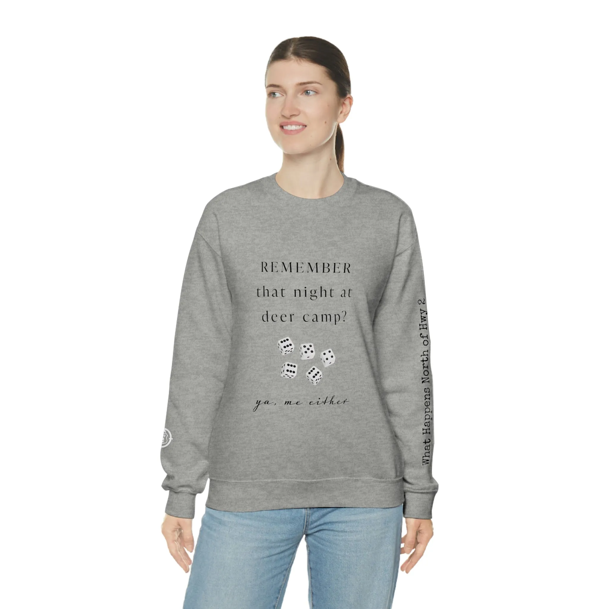 Remember That Night - Deer Camp With Dice -  North of Hwy 2 - Unisex Heavy Blend™ Crewneck Sweatshirt - Hunting Theme