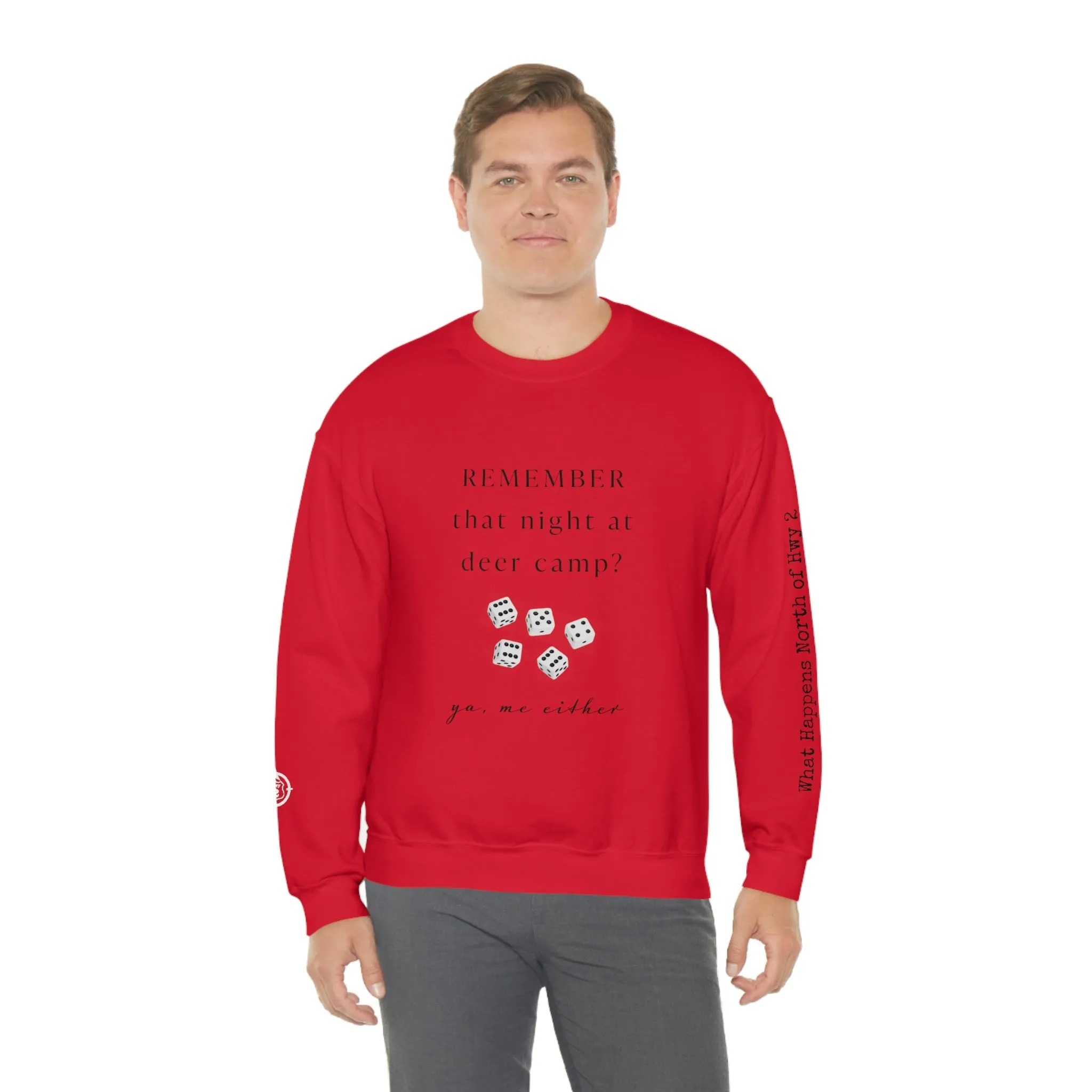 Remember That Night - Deer Camp With Dice -  North of Hwy 2 - Unisex Heavy Blend™ Crewneck Sweatshirt - Hunting Theme